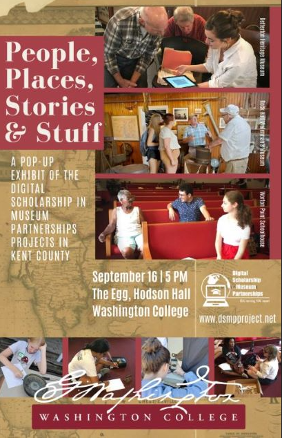People, Places, Stories & Stuff: A Pop-Up Exhibit of the Digital Scholarship in Museum Partnerships Projects in Kent County