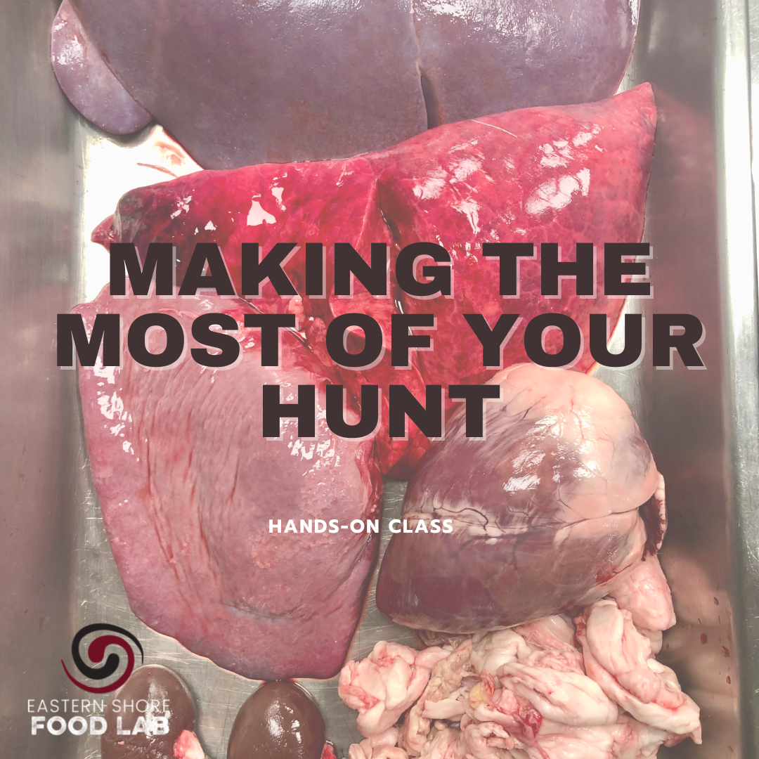 Making the Most of your Hunt: An Introduction to Nose-to-Tail Wild Game Cooking