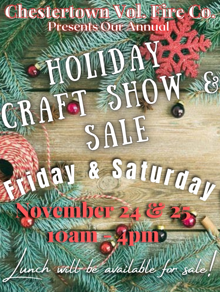 Chestertown Vol. Fire Co. Holiday Craft Show & Sale